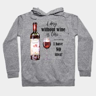 Wine funny quotes Hoodie